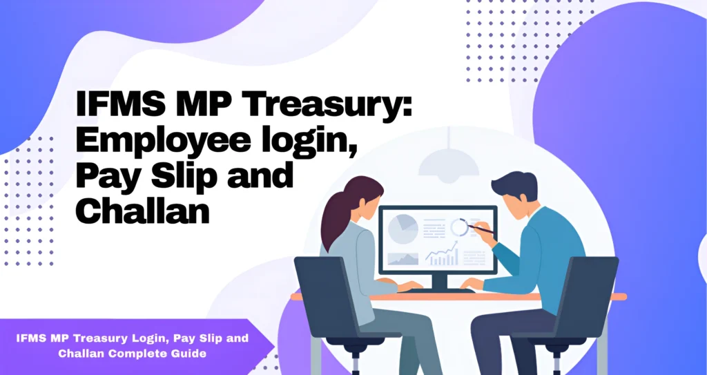 IFMS MP Treasury Login, Pay Slip and Challan Complete Guide